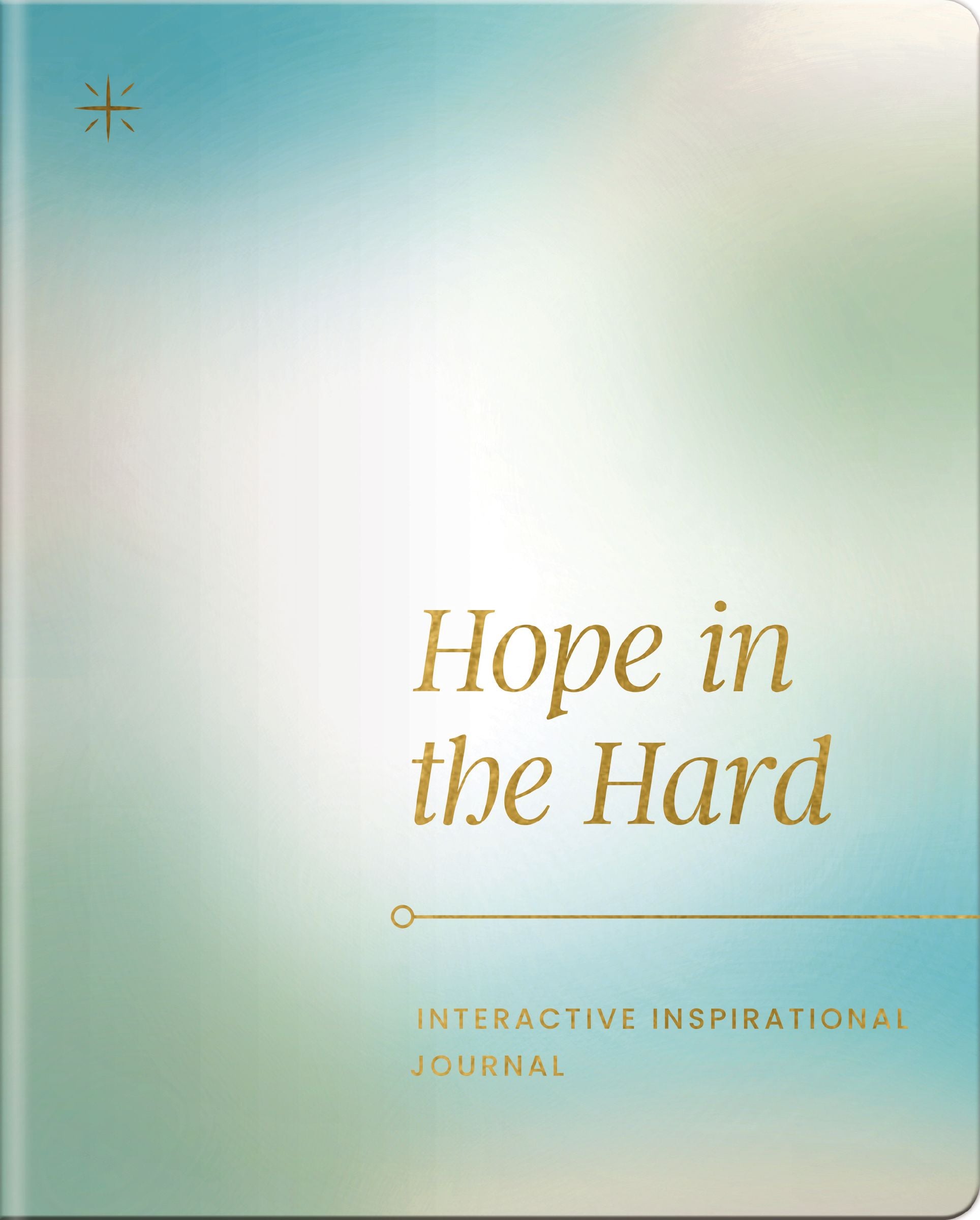 Hope in the Hard: Interactive Inspirational Journal