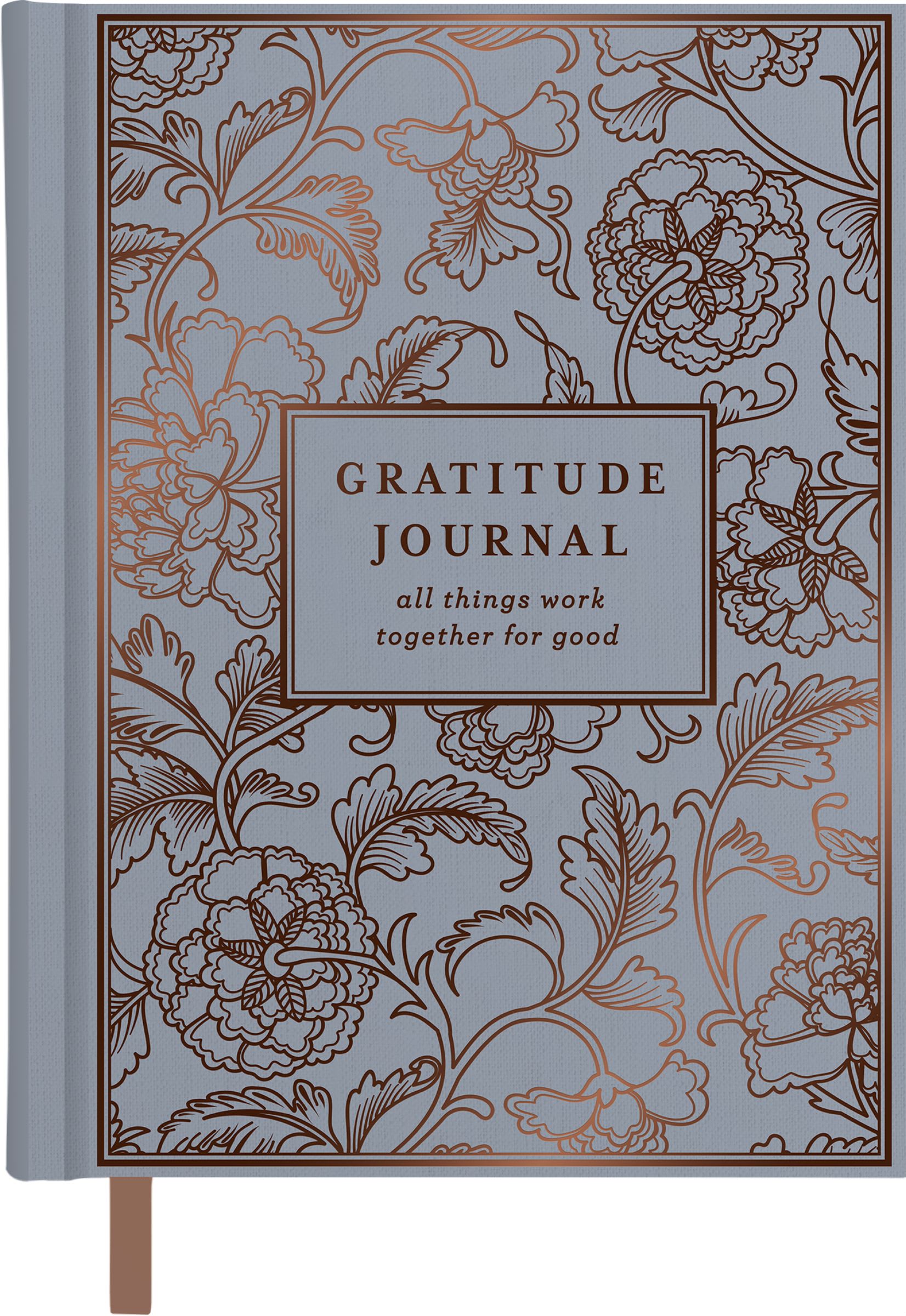 Gratitude Journal: All Things Work Together for Good