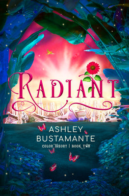 Radiant (#02 in The Color Theory Series)