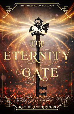 The Eternity Gate (#01 in The Threshold Duology Series)