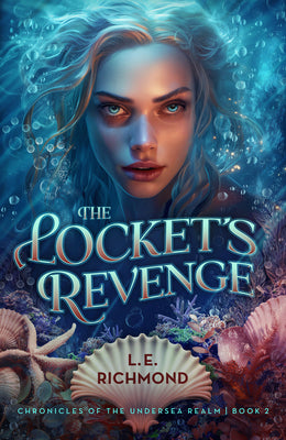 The Locket's Revenge (#02 in Chronicles of the Undersea Realm Series)