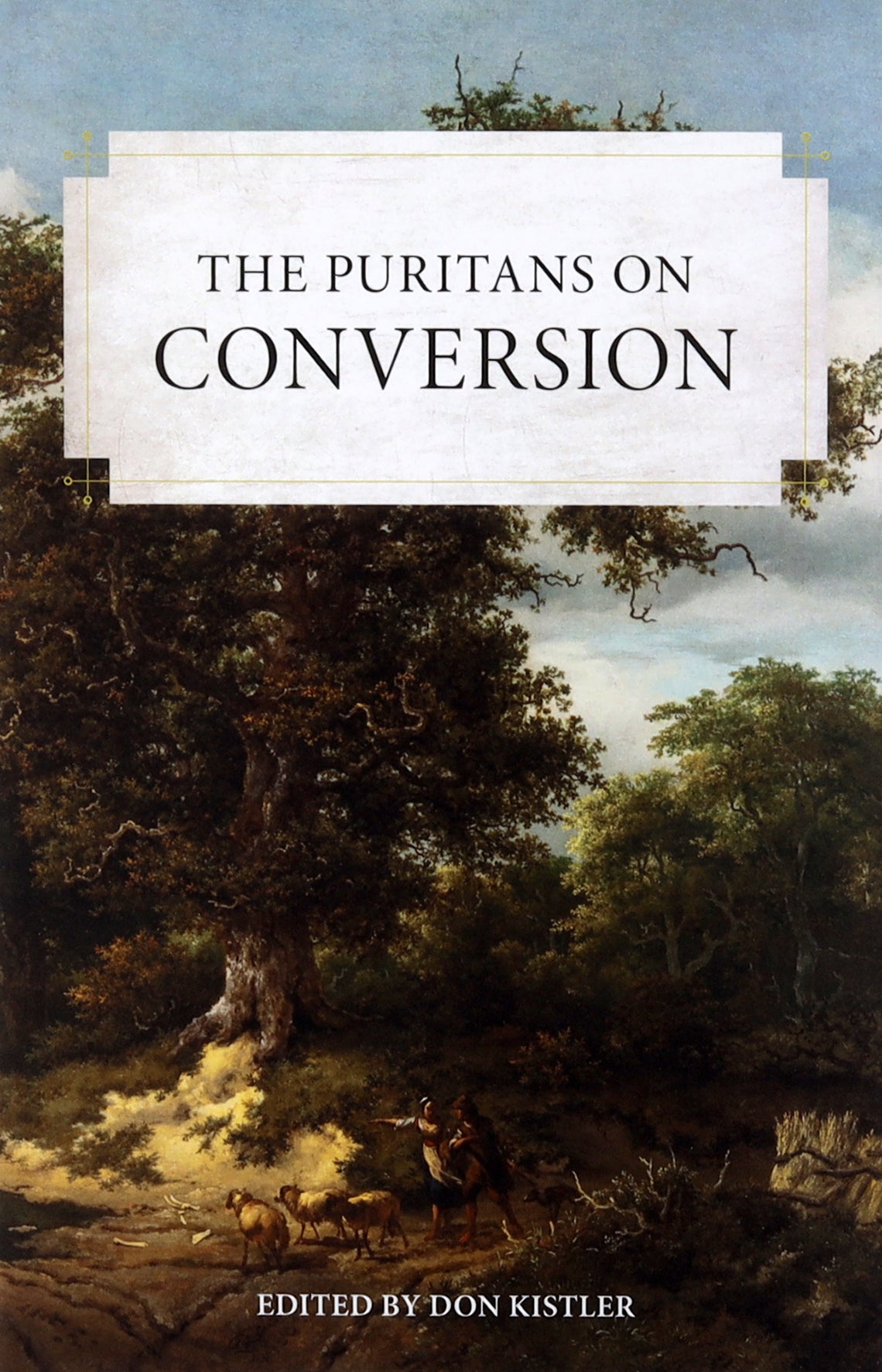 The Puritans on Conversion