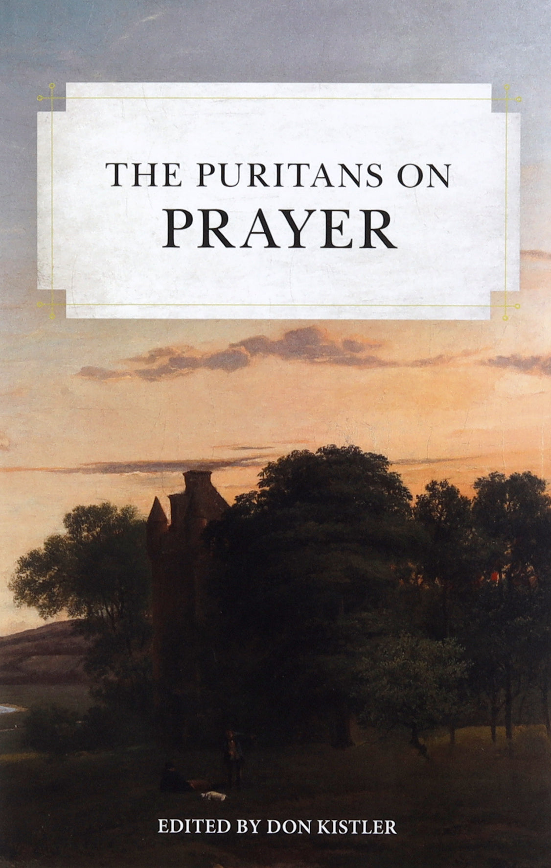 The Puritans on Prayer