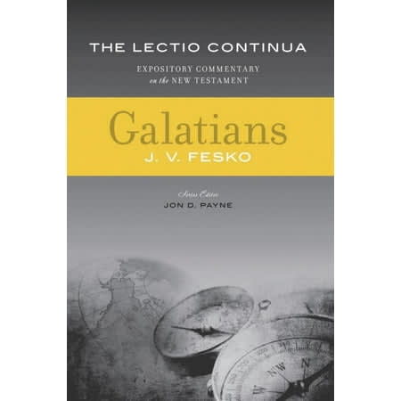 Galatians (2nd Edition) (Lectio Continua Expository Commentary On The New Testament Series)