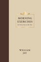 Morning Exercises for Every Day in the Year Volume 1