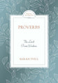 Proverbs: The Lord Gives Wisdom (Bible Study 12 Lessons)