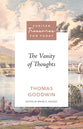 The Vanity of Thoughts (Puritan Treasures For Today Series)