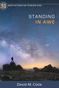 Standing in Awe: 31 Mediations on Fearing God