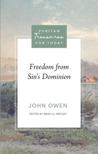 Freedom From Sin’s Dominion