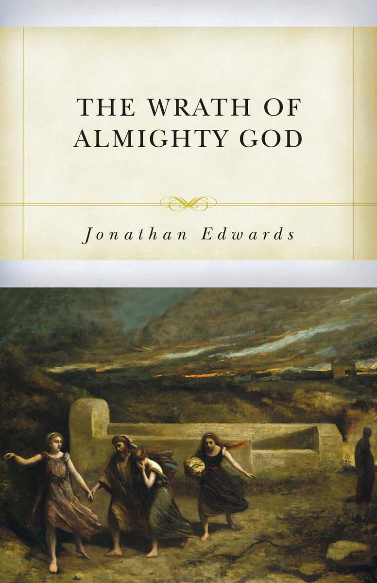 The Wrath of Almighty God: Sermons on God's Judgment Against Sinners