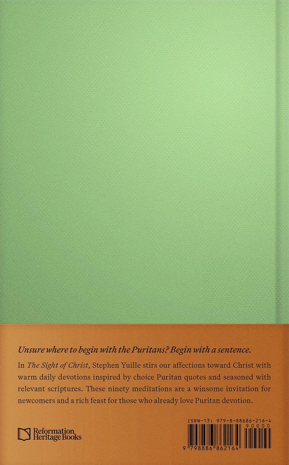 The Sight of Christ: 90 Days with the Puritans