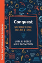 Conquest: Family Worship in Joshua, Judges, Ruth, and 1 Samuel 