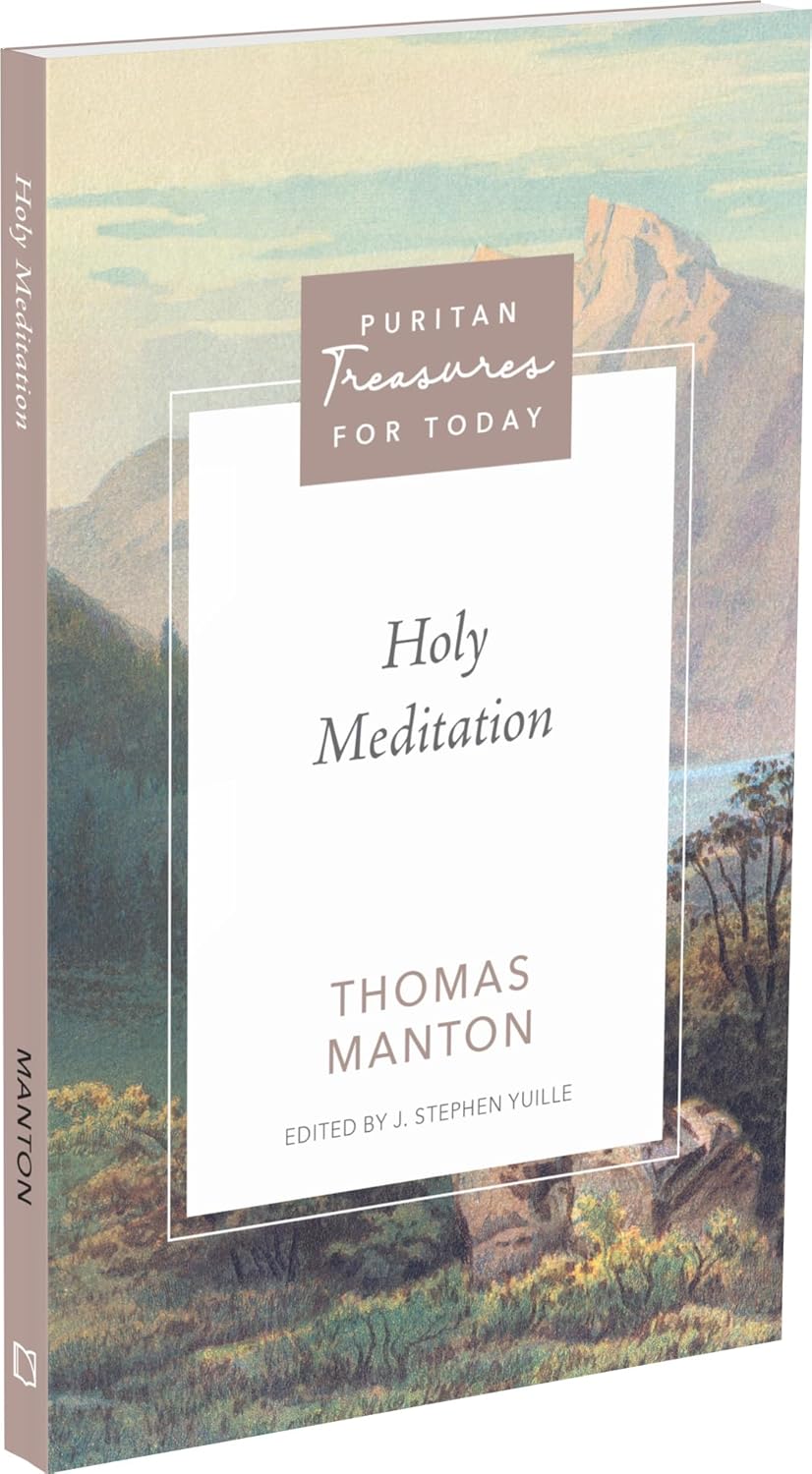 Holy Meditation (Puritan Treasures for Today Series)