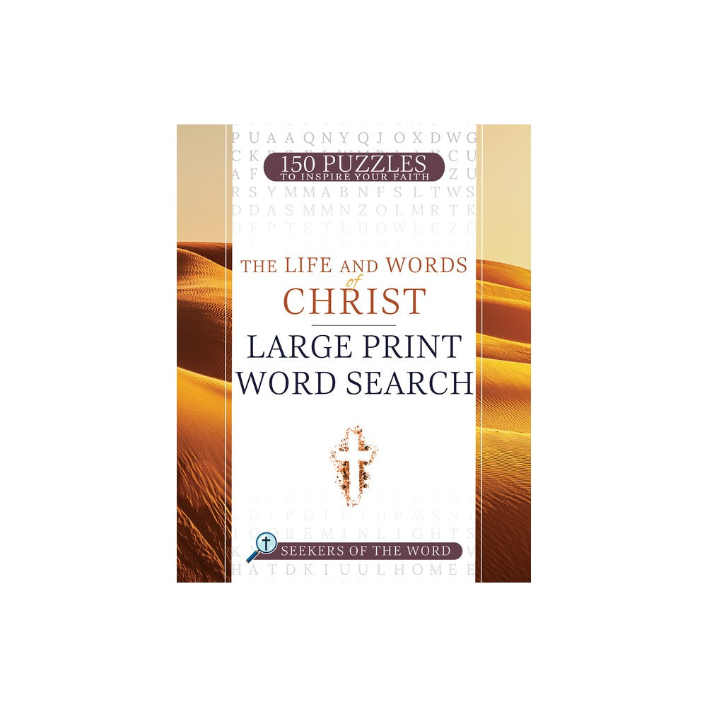 The Life and Words of Christ: Large Print Word Search (Seekers of the Word Series)