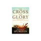 The Cross, Our Glory: Reflections on Christ's Triumphant Sacrifice