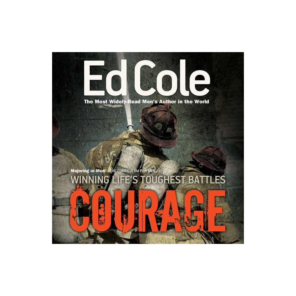 Courage (Workbook): Winning Life's Toughest Battles (2024 Edition)
