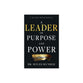 A Leader of Purpose and Power: A 90-Day Devotional