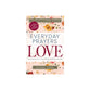 Everyday Prayers for Love: Learning to Love God, Others, and Even Yourself