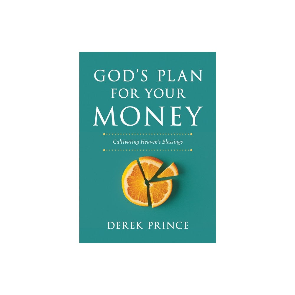 God's Plan for Your Money: Cultivating Heaven's Blessings (Revised)