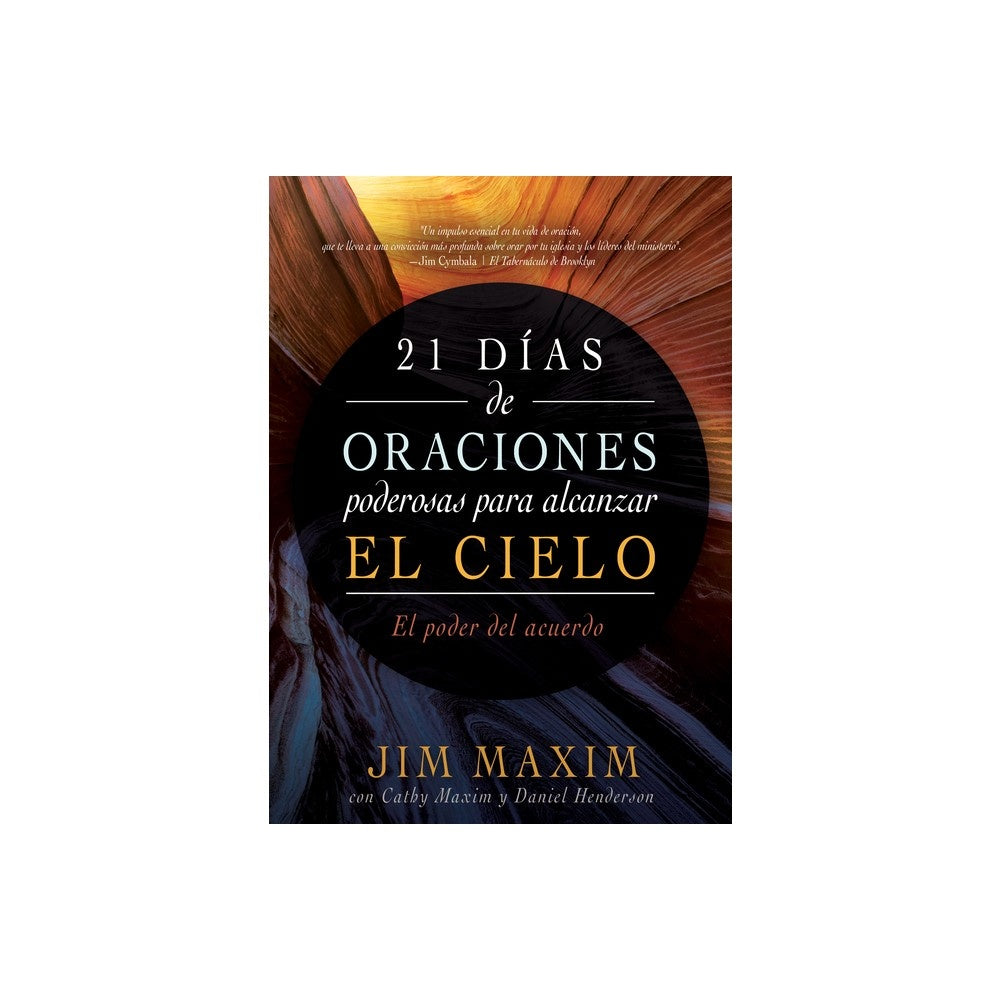 21 Dias de Oraciones Poderosas Para Alcanzar El Cielo: El Poder del Acuerdo (Spanish Edition)