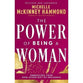  The Power of Being a Woman: Embracing Your God-Given Gift of Influence