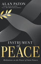 Instrument of Peace: Meditations on the Prayer of Saint Francis