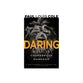 Daring: A Call to Courageous Manhood