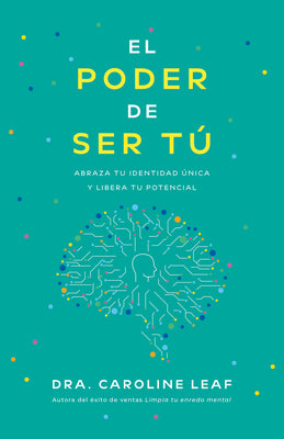 El Poder de Ser Tú: Abraza Tu Identidad Única Y Libera Tu Potencial (Perfect You, Spanish Edition)