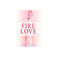 The Fire of Love: Meditations on Following Christ Wholeheartedly (Selections from The Imitation of Christ)
