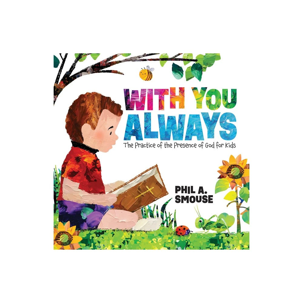 With You Always: The Practice of the Presence of God for Kids