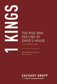 1 Kings (13 Lesson Study): The Rise and Decline of David's House (Reformed Expository Bible Study Series)