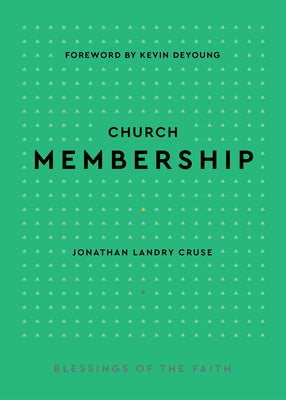 Church Membership (Blessings Of The Faith Series)