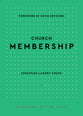 Church Membership (Blessings Of The Faith Series)