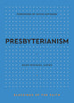 Presbyterianism (Blessings of the Faith Series)