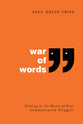War of Words (2nd Edition): Getting to the Heart of Your Communication Struggles