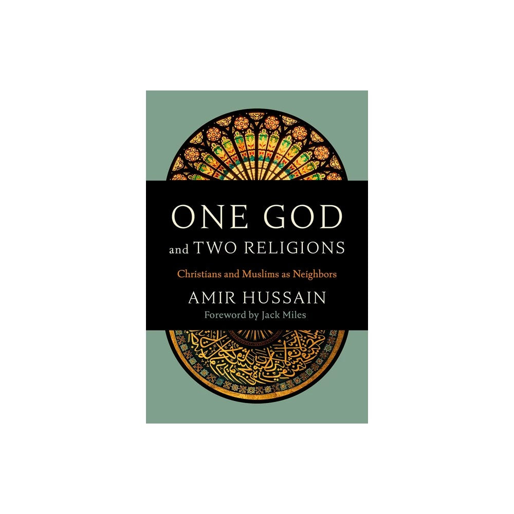 One God and Two Religions: Christians and Muslims as Neighbors