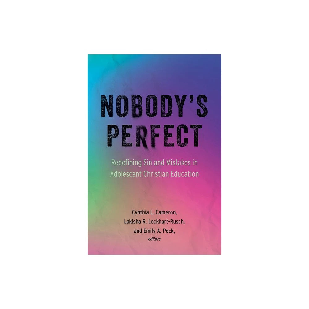 Nobody's Perfect: Redefining Sin and Mistakes in Adolescent Christian Education