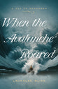 When the Avalanche Roared (#05 in A Day to Remember Series)
