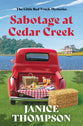 Sabotage at Cedar Creek (#02 in Red Truck Mysteries Series)