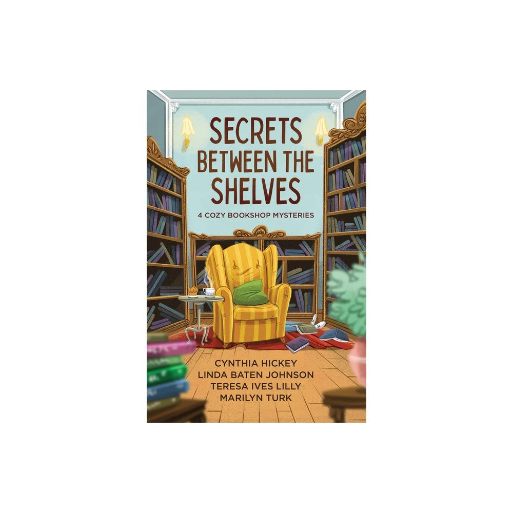 Secrets Between the Shelves: 4 Cozy Bookshop Mysteries