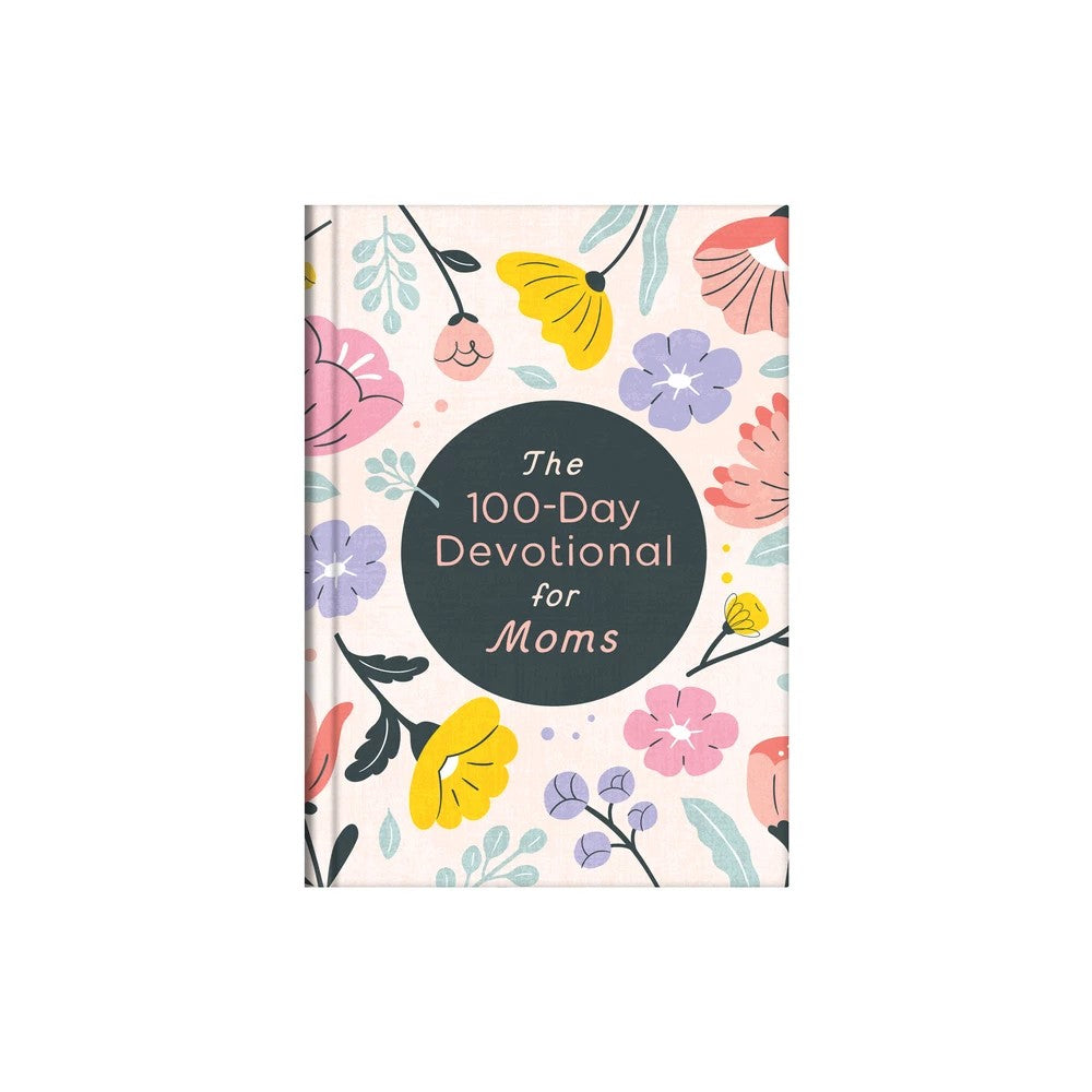 The 100-Day Devotional for Moms