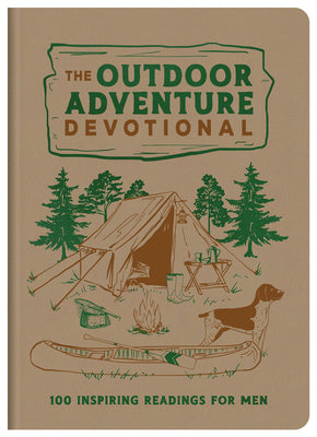 The Outdoor Adventure Devotional: 100 Inspiring Readings for Men