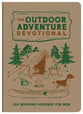 The Outdoor Adventure Devotional: 100 Inspiring Readings for Men