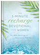 The 3-Minute Recharge Devotional for Women: 365 Bible Readings to Rejuvenate Your Spirit (3-Minute Devotions Series)
