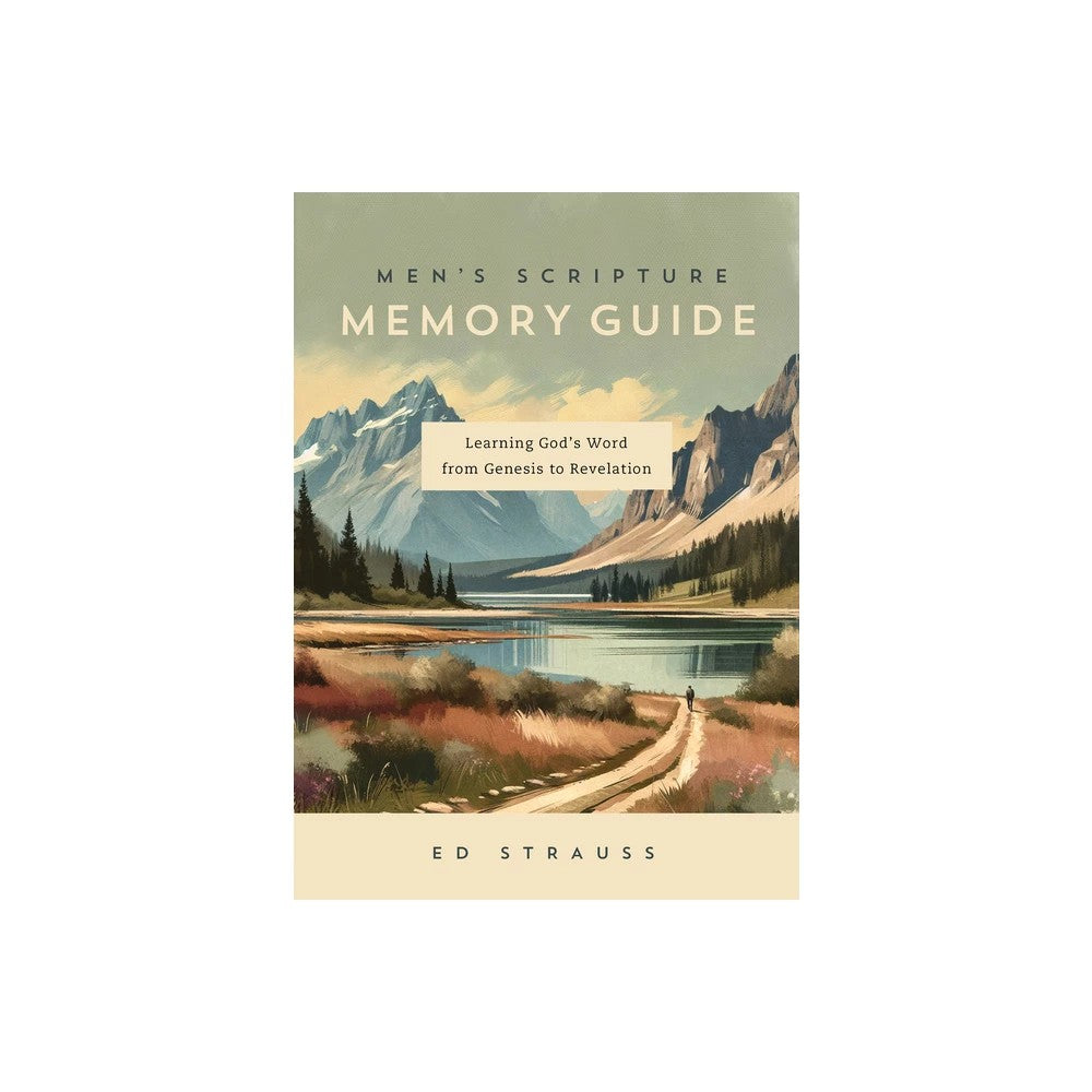 Men's Scripture Memory Guide: Learning God’s Word from Genesis to Revelation