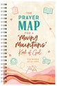 The Prayer Map for a "Moving Mountains" Kind of Girl (Faith Maps Series)