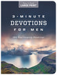 3-Minute Devotions for Men (Large Print): 180 Challenging Readings (3 Minute Devotions Series)
