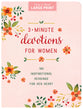 3-Minute Devotions for Women (Large Print): 180 Inspirational Readings for Her Heart (3 Minute Devotions Series)