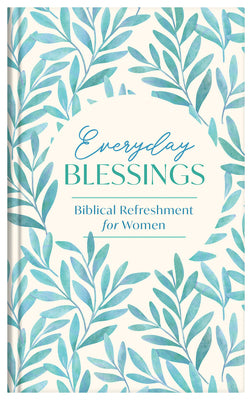 Everyday Blessings: Biblical Refreshment for Women (Spiritual Refreshment for Women Series)