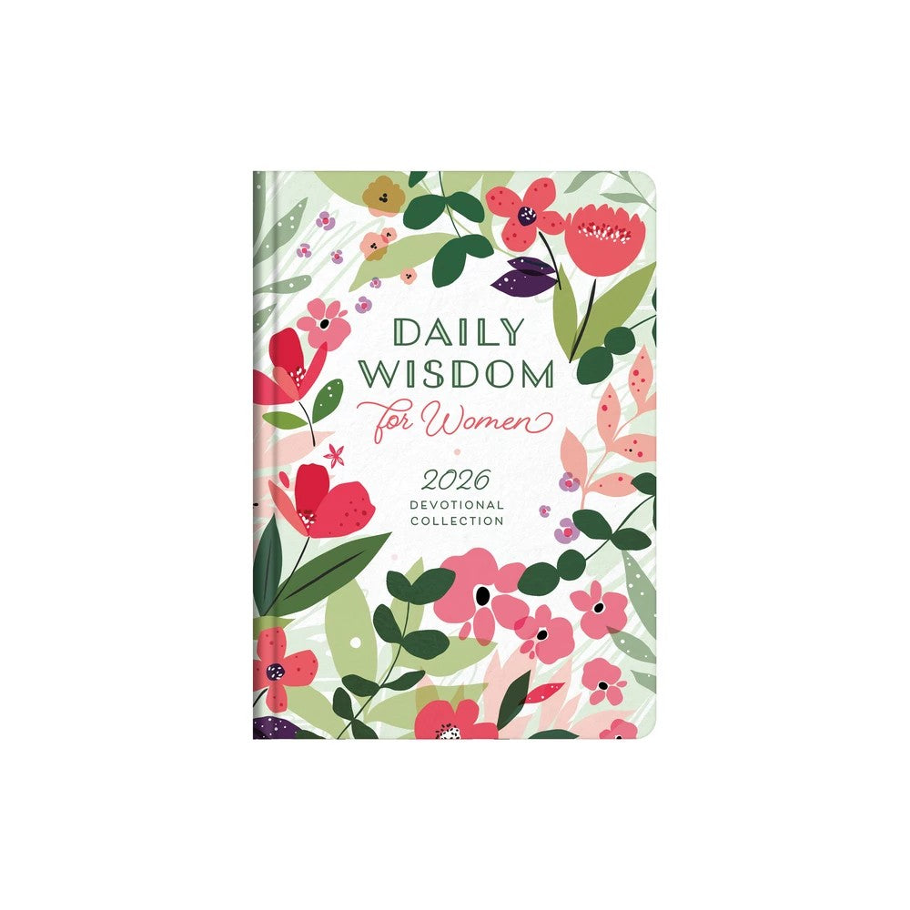 Daily Wisdom for Women 2026 Devotional Collection (Daily Wisdom - Annual Edition Series)